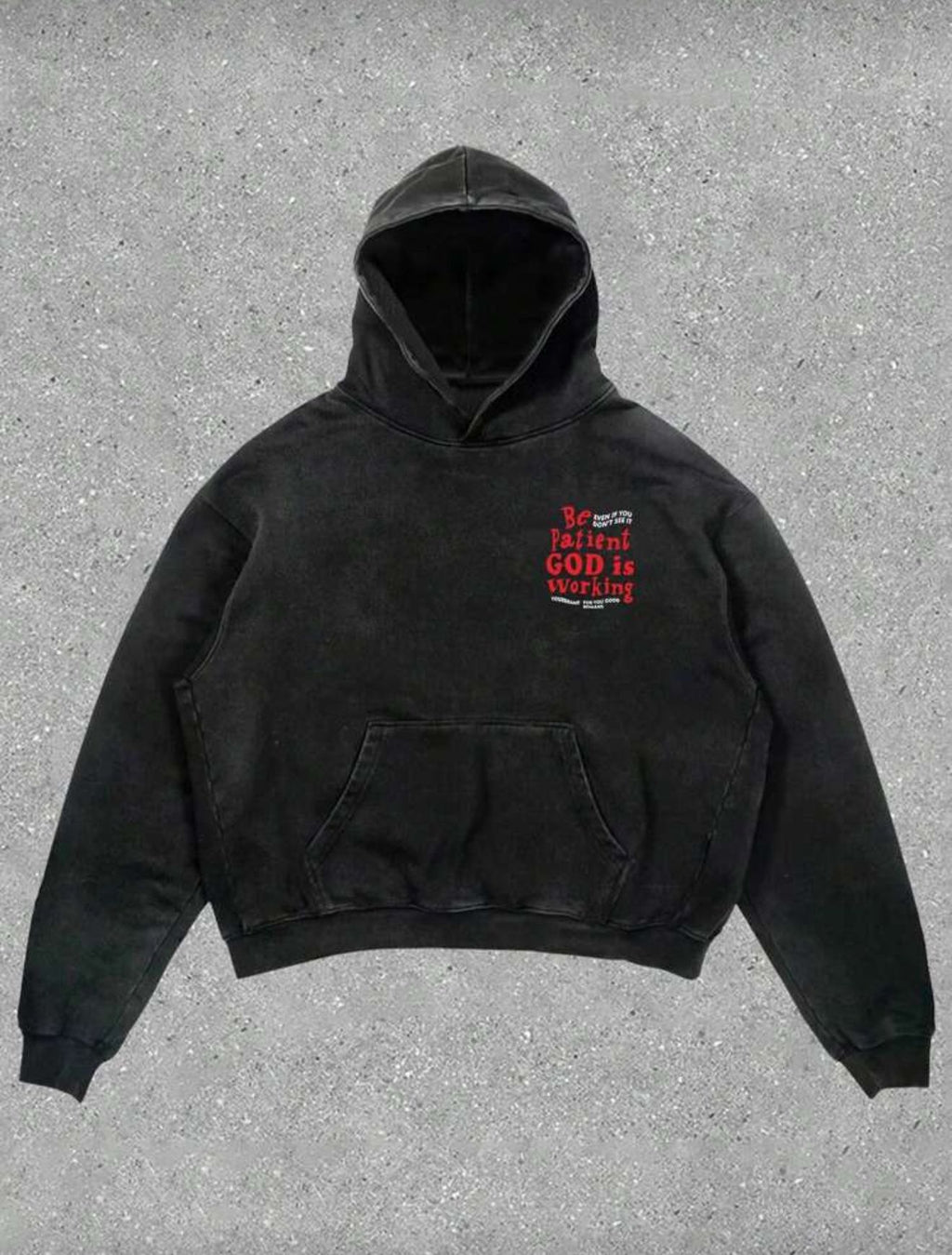 Be Patient God Is Working Hoodie